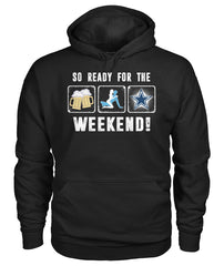 Cowboys - So ready for the weekend T-shirt