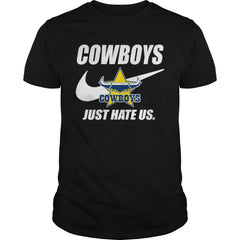 Cowboys Just Hate Us T-shirt, Cowboys Just Hate Us Hoodies