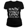 Image of HUNTING FISHING LOVE EVERYDAY T-Shirt