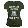 Image of Don't Hate Me Because I'm Boo-tiful Halloween Tee Shirt