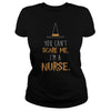 Image of YOU CAN'T SCARE ME, I'M A NURSE