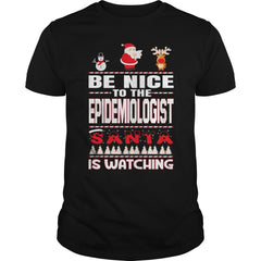 Be Nice To The Epidemiologist Santa Is Watching Christmas