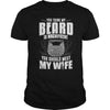 Image of You think my beard is magnificent you should meet my wife