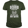 Image of You think my beard is magnificent you should meet my wife