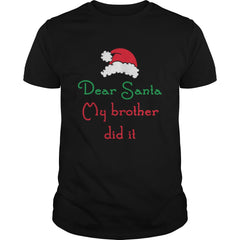 DEAR SANTA MY BROTHER DID IT CHRISTMAS SWEATER
