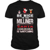 Image of Be Nice To The Milliner Santa Is Watching Christmas