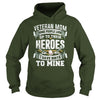 Image of VETERAN MOM T SHIRT I GAVE BIRTH TO MINE