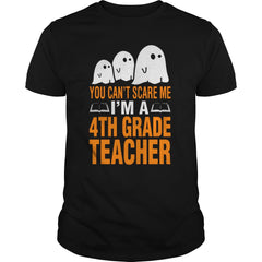 Halloween You Cant Scare Me Im A 4th Grade Teacher