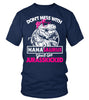 Image of Don't mess with Nanasaurus Limited Edition T-shirts