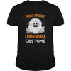 Image of This Is My Scary Lumberjack Costume Halloween 2017 Shirt