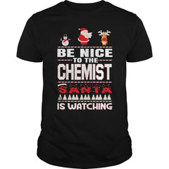 Be Nice To The Chemist Santa Is Watching Christmas