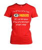 Image of Packers - I'm still with the Packers T-shirt