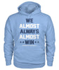 Image of Cowboys - We almost always almost win T-shirt