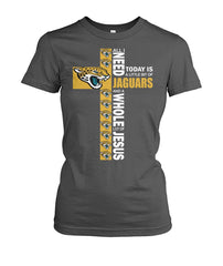 Jacksonville Jaguars - All I need today is a little bit of Jaguars T-shirt
