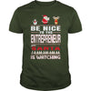 Image of Be Nice To The Entrepreneur Santa Is Watching Christmas