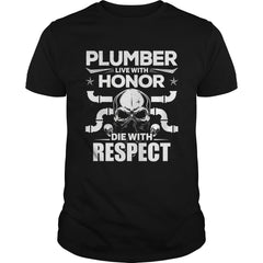Mens Plumber TShirt Honor And Respect Gift Apparel Tee