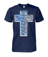 Tennessee Titans I Can Do All Things Although Christ Who Streng Thens Me Collection T-shirt 2018