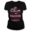 Image of Keep Calm And Let PACKER Handle It - PACKER Tee Shirt, PACKER shirt, PACKER Hoodie, PACKER Family, PACKER Tee, PACKER Name, PACKER kid, PACKER Sweatshirt