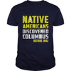 Image of Cybercatshirt Columbus Day 1492 Shirt Native American Discovery