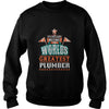 Image of Its Not Easy Being the Worlds Greatest Plumber TShirt