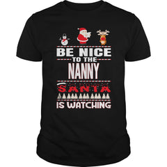 Be Nice To The Nanny Santa Is Watching Christmas
