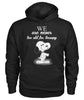 Image of We are never too old for Snoopy Limited Edition T-shirts