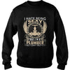 Image of I Hate Being Sexy But Im A Plumber T Shirt