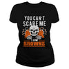 Image of You Cant Scare Me Iam Browns TShirt