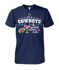 Cowboys - I'm a Cowboys & wine kinda girls T-shirt