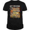 Image of VETERAN Halloween Shirts My Broom broke T Shirts