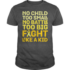 FIGHT LIKE A KID CHILDHOOD CANCER AWARENESS RIBBON TSHIRT