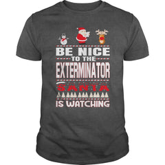 Be Nice To The Exterminator Santa Is Watching Christmas