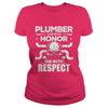 Image of Mens Plumber TShirt Honor And Respect Gift Apparel Tee