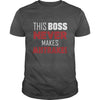 Image of Boss Day Gift Tshirts: This boss never makes mistrakes