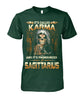 Image of It's called "Karma" and It's pronounced "Sagittarius" Limited Edition T-shirts