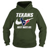 Image of Texans Just Hate Us T-shirt, Texans Just Hate Us Hoodies