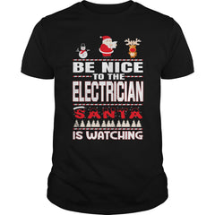 Be Nice To The Electrician Santa Is Watching Christmas