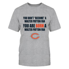 Walter Payton - Chicago Bears - Born a Fan