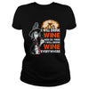 Image of HALLOWEEN I WILL DRINK WINE HERE OR THERE I WILL DRINK WINE EVERYWHERE