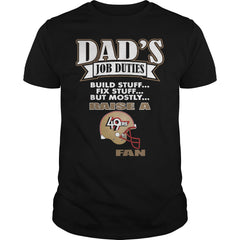 dads job duties raise a 49ers fan