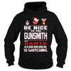 Image of Be Nice To The Gunsmith Santa Is Watching Christmas