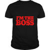 Image of I'm The Boss Shirt