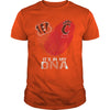 Image of Bengals  Cincinnati Its In My DNA TShirt