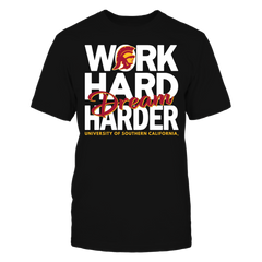 Work Hard Dream Harder - University of Southern California