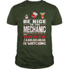 Image of Be Nice To The Mechanic Santa Is Watching Christmas