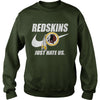 Image of Redskins Just Hate Us T-shirt, Redskins Just Hate Us Hoodies