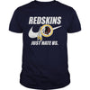 Image of Redskins Just Hate Us T-shirt, Redskins Just Hate Us Hoodies