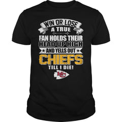 win or lose a true  chiefs