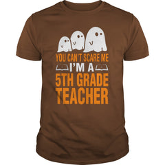 Halloween You Cant Scare Me Im A 5th Grade Teacher