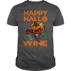 Image of Happy Hallo Wine TShirt  Halloween  Wine Lover halloween Tshirt